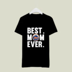 Best Mom Ever New York Mets Mother Day 4 T Shirt