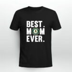 Best Mom Ever Oakland Athletics Mother Day 4 T Shirt
