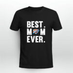 Best Mom Ever Oklahoma City Thunder Mother Day 4 T Shirt