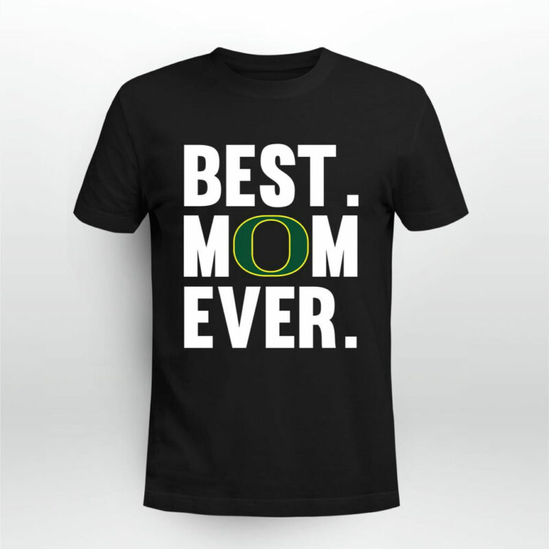 Best Mom Ever Oregon Ducks Mother Day 0 T Shirt