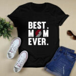 Best Mom Ever Portland Trail Blazers Mother Day 2 T Shirt