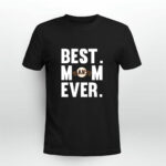 Best Mom Ever San Francisco Giants Mother Day 3 T Shirt