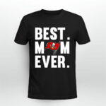 Best Mom Ever Tampa Bay Buccaneers Mother Day 3 T Shirt