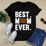 Best Mom Ever Washington Commanders Mother Day 2 T Shirt