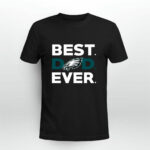 Best Philadelphia Eagles dad ever 4 T Shirt