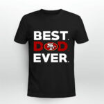 Best San Francisco 49ers dad ever 4 T Shirt