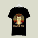 Big Fan Letterkenny hard no sunset 2 T Shirt
