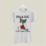 Black Cat Bowling Because Murder Is Wrong 5 T Shirt