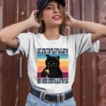 Black Cat Let Me Pour You A Tall Glass Of Get Over It Oh And Heres A Straw So You Can Suck It Up 1 T Shirt
