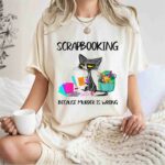 Black Cat Scrapbooking Because Murder Is Wrong 0 T Shirt