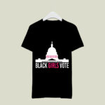 Black Girls Vote 2 T Shirt