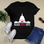 Black Girls Vote 3 T Shirt