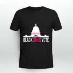 Black Girls Vote 4 T Shirt