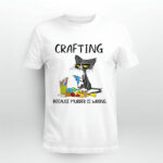 Black cat crafting because murder is wrong 4 T Shirt
