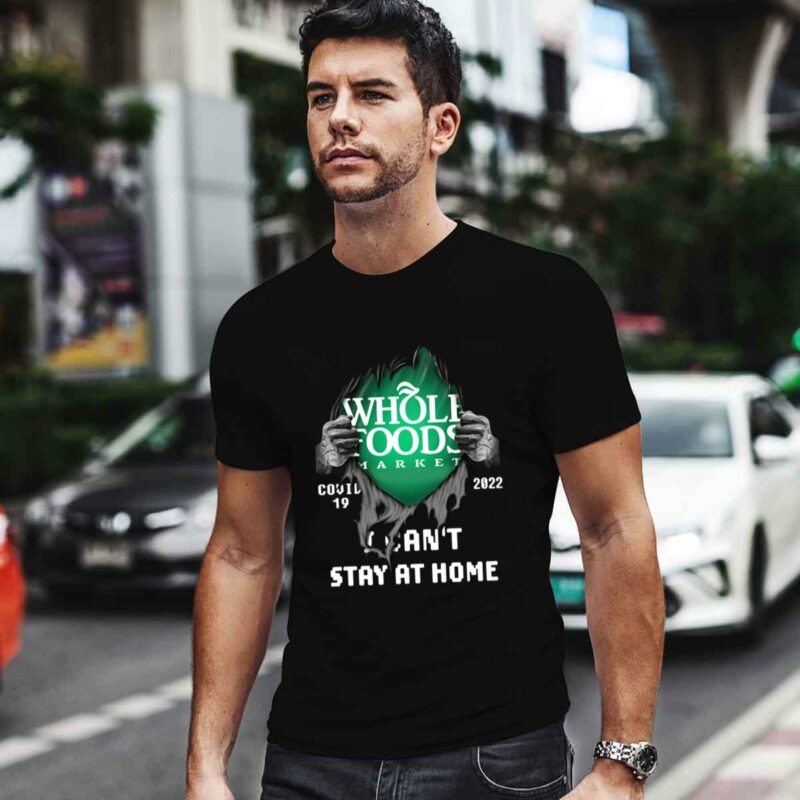 Blood Inside Me Whole Foods Market 2022 I Cant Stay At Home 0 T Shirt