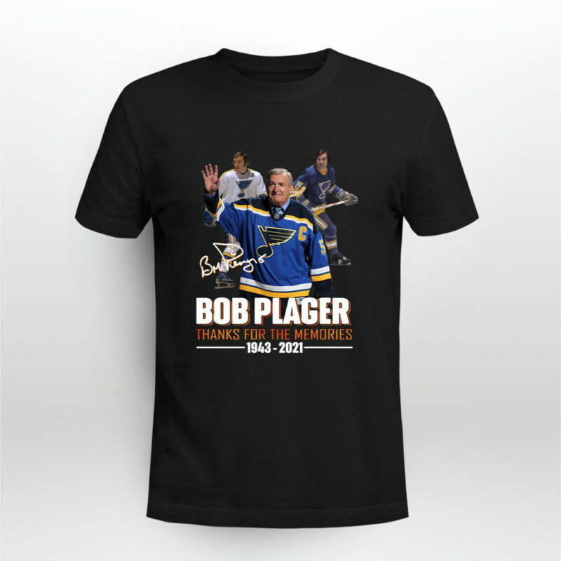 Bob Plager Thanks For The Memories 1943 2021 Signature 0 T Shirt