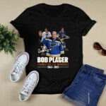 Bob Plager Thanks For The Memories 1943 2021 Signature 4 T Shirt