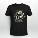 Bob Seger Well Im Older Now But Im Still Running Against The Wind 3 T Shirt