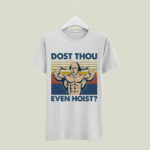 Bodybuilding Dost Thou Even Hoist Vintage 4 T Shirt