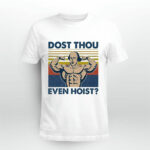 Bodybuilding Dost Thou Even Hoist Vintage 5 T Shirt