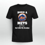 Born A Mets Fan Just Like My Grandpa 4 T Shirt