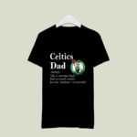 Boston Celtics Like A Normal Dad But So Much Cooler 3 T Shirt