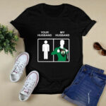 Boston Celtics Your Husband My Husband 2 T Shirt