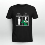 Boston Celtics Your Husband My Husband 3 T Shirt