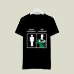Boston Celtics Your Husband My Husband 4 T Shirt