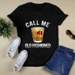 Bourbon Call Me Old Fashioned For Bourbon Lover 4 T Shirt