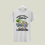 Boys And Girls Drinking Camping Drunkest Bunch Assholes This Side Of The Campground 5 T Shirt