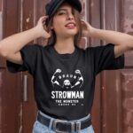 Braun strowman the monster among us 0 T Shirt