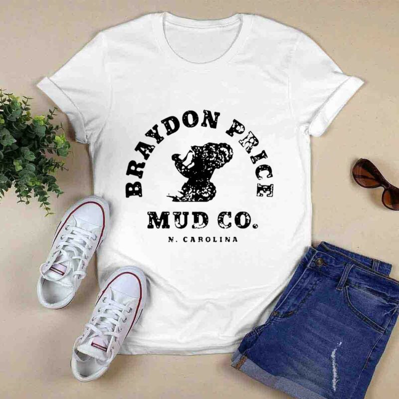 Braydon Price Mud Co N Carolina 0 T Shirt