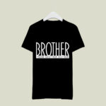 Brother From Another Mother Best Friend Like A Bro 4 T Shirt