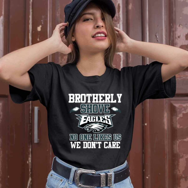 Brotherly Shove No One Likes Us We Dont Care Philadelphia 0 T Shirt