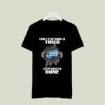 Bud Light inside me I dont stop when Im tired 3 T Shirt
