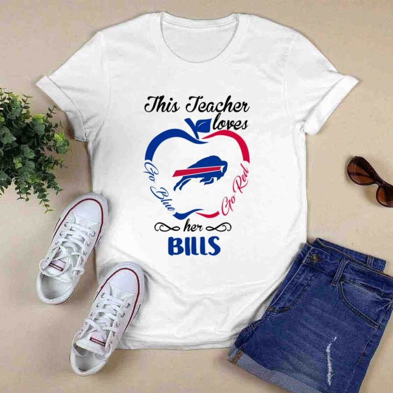 Buffalo Bills Apple This Teacher Loves Her Bills Go Blue Go Red 0 T Shirt