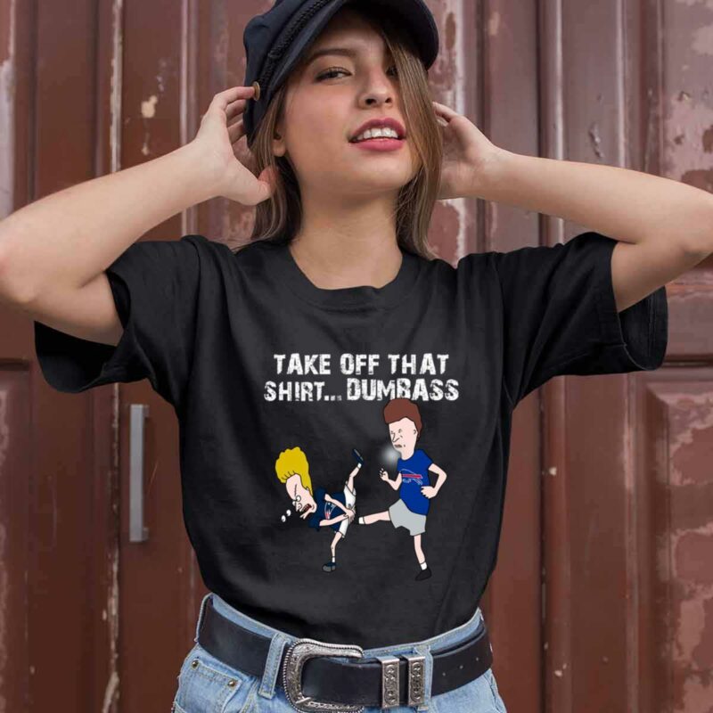 Buffalo Bills Take Off Tha Dumbass Groin Kick 0 T Shirt