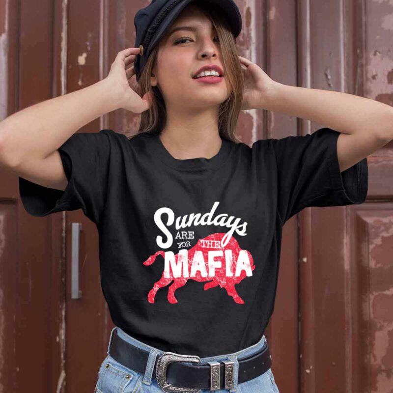 Buffalo Sundays Are For The Mafia 0 T Shirt