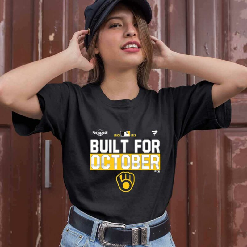Built For October Brewers 2021 0 T Shirt