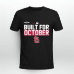 Built For October St Louis Cardinals 2021 Postseason 3 T Shirt