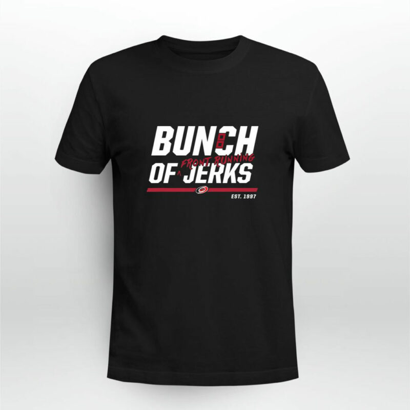 Bunch Of Jerks Carolina Hurricanes Front Running 0 T Shirt