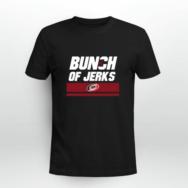 Bunch Of Jerks Carolina Hurricanes 0 T Shirt