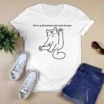 Catturd Talk To My 8 Butthole And X Marks The Sport 3 T Shirt