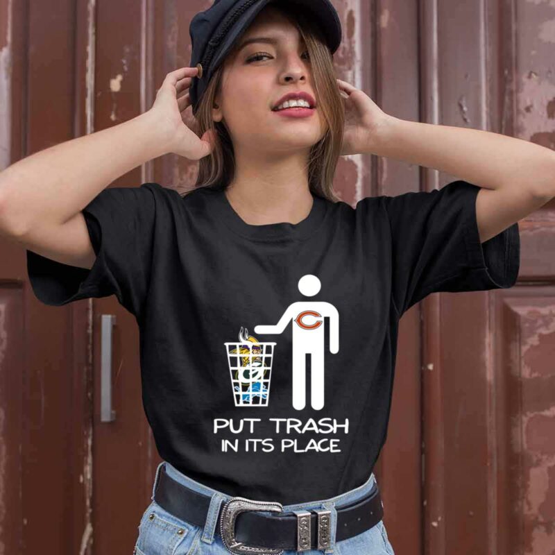Chicago Bears Put Trash In It Is Place Funny 0 T Shirt