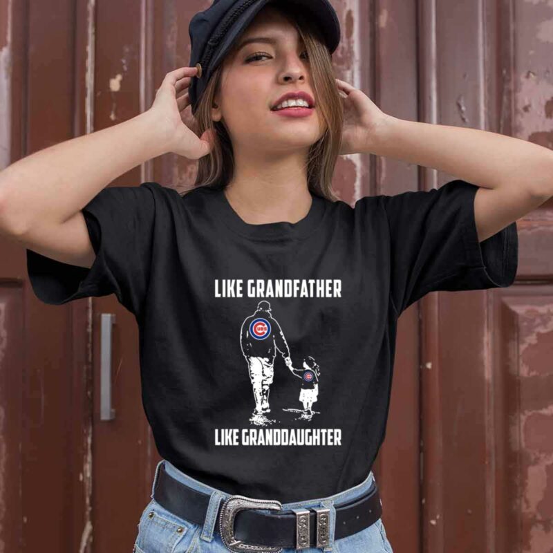 Chicago Cubs Grandfather Like Granddaughter 0 T Shirt