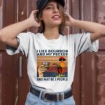 Chicken I Like Bourbon And My Pecker And May Be 3 People 1 2 T Shirt