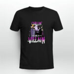 Chillin Like a Villain Disney Villains Bad Girls Have More Fun Walt Disney World Disneyland Park Family 4 T Shirt