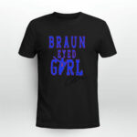 Christian Braun braun eyed girl signature 3 T Shirt