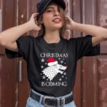 Christmas Is Coming Game Of Thrones 1 T Shirt
